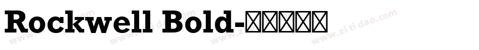 Rockwell Bold字体转换